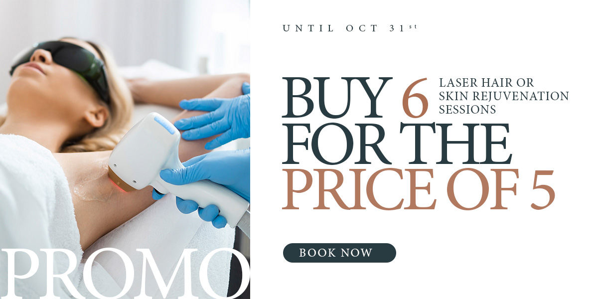 November to December promotion: Buy 6 laser hair or skin rejuvenation sessions for the price of 5.